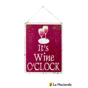 La Hacienda Wine O’Clock Wall Sign